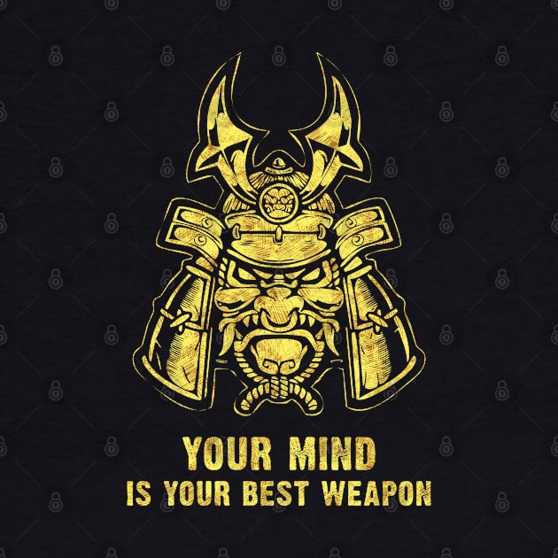 Your mind is your best weapon / Samurai Warrior Mask by Naumovski